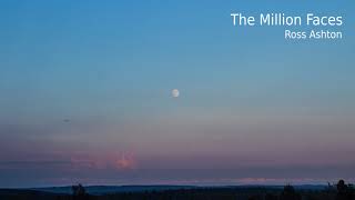 Ross Ashton: The Million Faces (Official Audio)