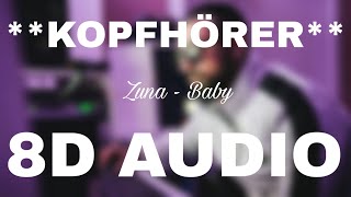 Zuna - Baby (8D AUDIO) **KOPFHÖRER**