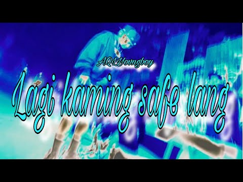 AQLYovngboy - Lagi kaming safe lang (Prod.by 50HERTZ)