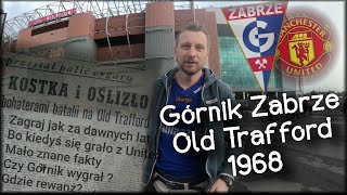 Górnik Zabrze na Old Trafford kiedyś to się grało | Football History Mini Documentary ENG Subtitles