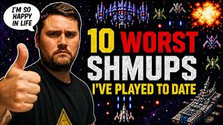 10 Worst Shmups I've Played To Date!
