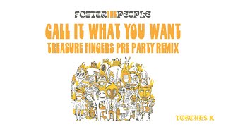 Call It What You Want (Treasure Fingers Pre-Party Remix Radio Edit - Official Audio)