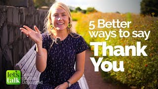 5 Better ways to say ‘THANK YOU’ - Learn Polite English Phrases | Beginner English Lesson