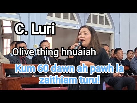 C Luri - Olive thing hnuaiah - Feat with Junior ṬKP serkawn Unit.