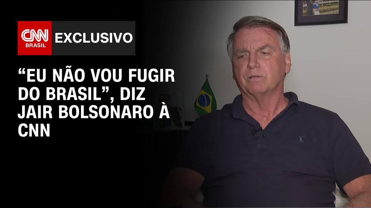 “Eu não vou fugir do Brasil”, diz Jair Bolsonaro à CNN | CNN 360°