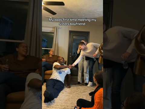 This girl's dad's reaction to meeting her sister's boyfriend for the first time is hilarious