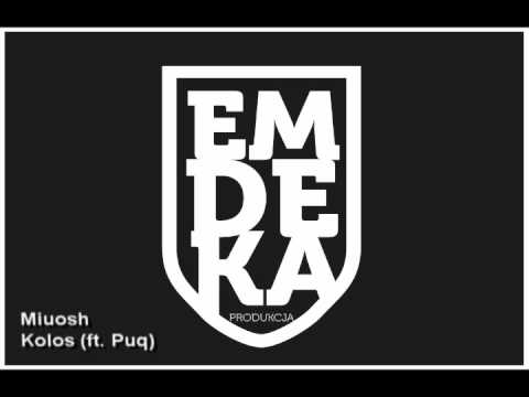 Miuosh - Kolos (ft. Puq)