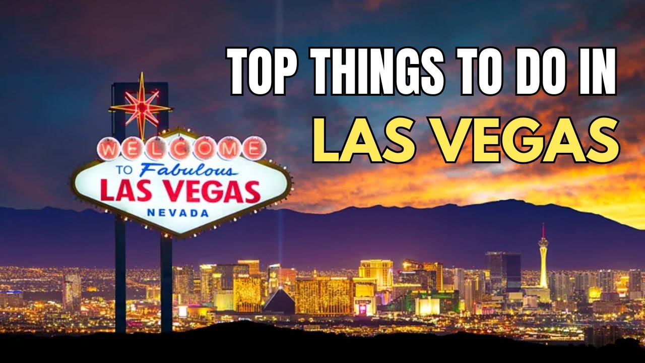 Las Vegas Travel Guide 2025 | Top Things to Do in Las Vegas + Must-See Attractions