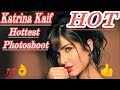 Katrina Kaif Hottest Photoshoot In All World Katrina Kaif Hot Photoshoot Katrina Kaif