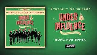 Straight No Chaser - Song For Santa
