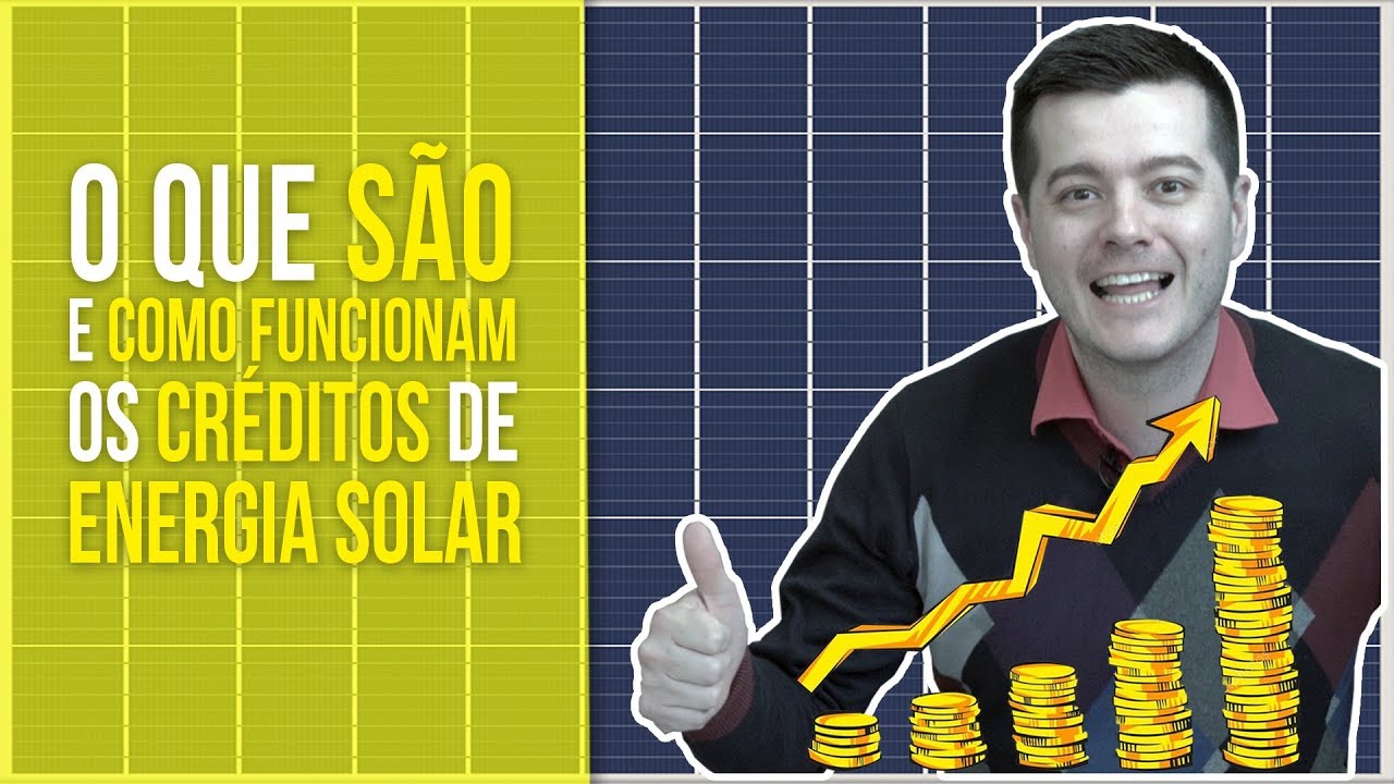 CRÉDITOS DE ENERGIA SOLAR: saiba o que são e como utilizá-los