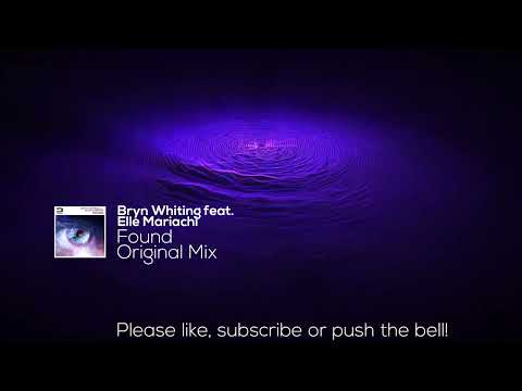 Bryn Whiting feat. Elle Mariachi - Found (Original Mix)