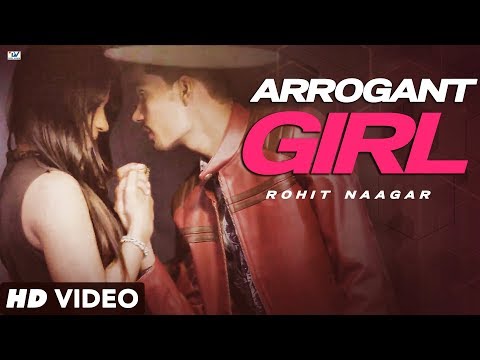 Rohit Naagar Arrogant gi...