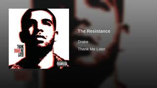 Drake - The Resistance (Chorus Only)