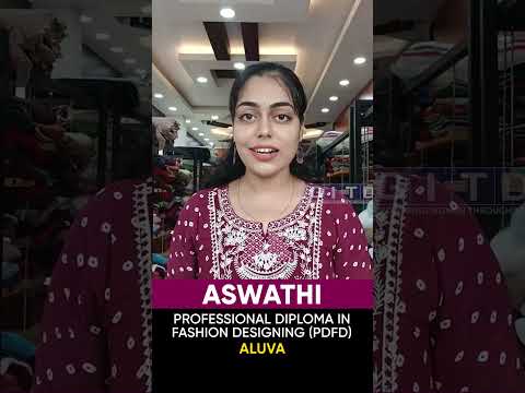 Aswathi, Fashion Designing Student, Shares Her Experience at GITD
