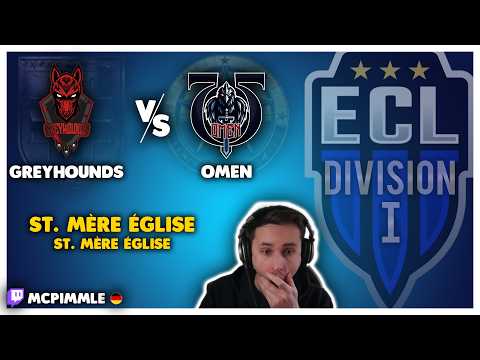 [ECL] Greyhounds vs. Omen ⚔️ St. Mère Église ⛪️ Deutscher Cast 🇩🇪 FULL MATCH