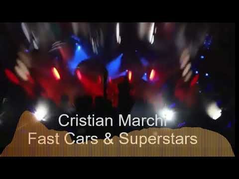 Cristian Marchi - Fast Cars & Superstars (Extended Club Remix)