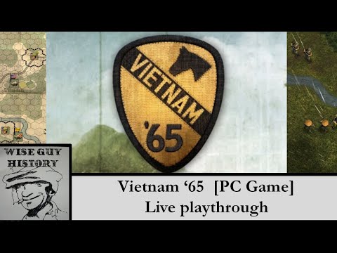 Vietnam '65 [LIVE PLAYTHROUGH] [Slitherine Games, 2015]