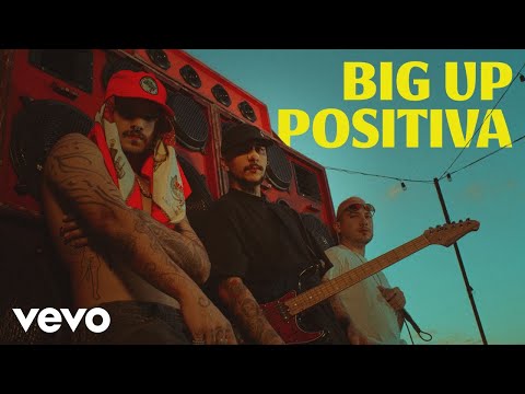 Big Up - Positiva