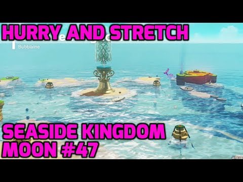 Super Mario Odyssey - Seaside Kingdom Moon #47 - Hurry and Stretch