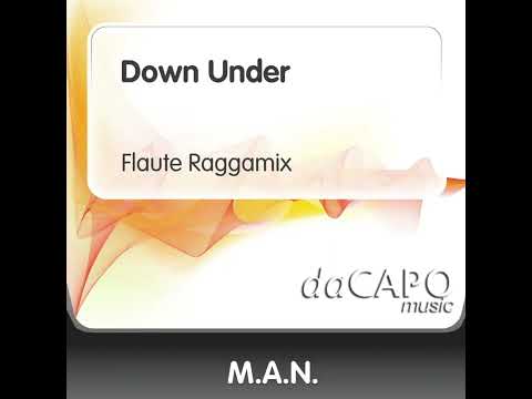13) M.A.N - Down Under (Flaute Raggamix)