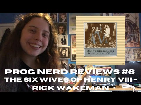 Prog Nerd Reviews #6: The Six Wives Of Henry VIII by Rick Wakeman!