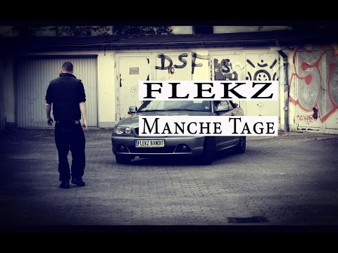 Flekz - Manche Tage (OFFICIAL HD-VIDEO)