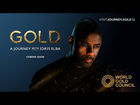 Gold: A Journey With Idris Elba | World Gold Council