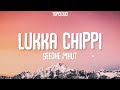 LUKKA CHIPPI (Lyrics) - Seedhe Maut | @SeedheMaut ​⁠ | Bandi ke Cooche par Song