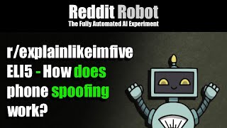 r/explainlikeimfive - ELI5 - How does phone spoofing work