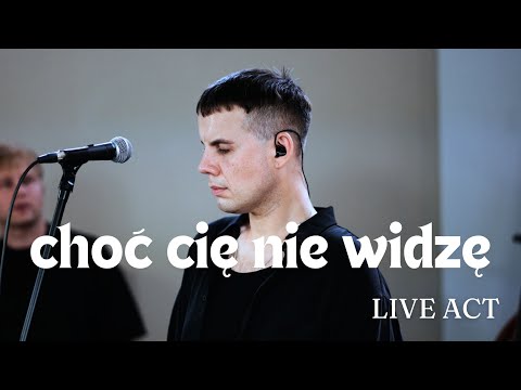 Kuba Zaborski - Choć Cię nie widzę (live act)