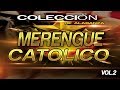 Colección 2026 De Merengue Católico Vol 2 Lo Mejor En Música