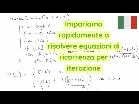 EQUAZIONI DI RICORRENZA - METODO ITERATIVO - RICERCA BINARIA