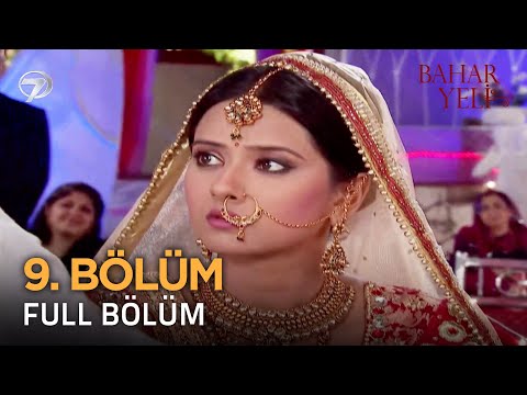 Bahar Yeli - Hint Dizisi | 9. Bölüm @kanal7