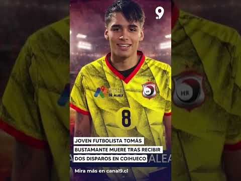 Joven futbolista Tomás Bustamante muere tras recibir dos disparos en Coihueco