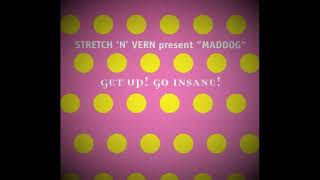 Stretch &amp; Vern ‎- Get Up! Go Insane! (1997)