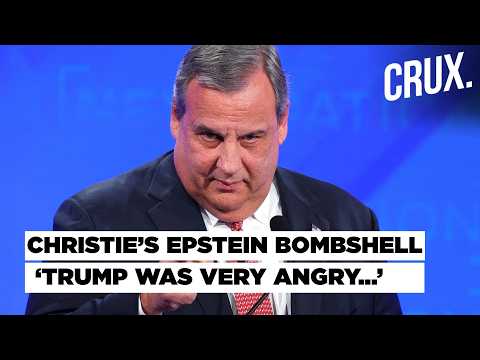 Chris Christie Drops Explosive Claim: ‘Trump Was Very Angry’ About Epstein Files Controversy Fallout