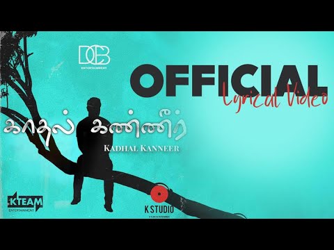 Kadhal Kanneer Lyrical Video | J.k ft Jeevan & Masta K |