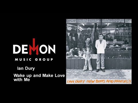 Ian Dury - Wake up and Make Love with Me