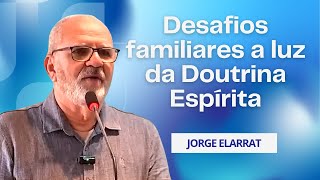 Desafios familiares a luz da Doutrina Espírita