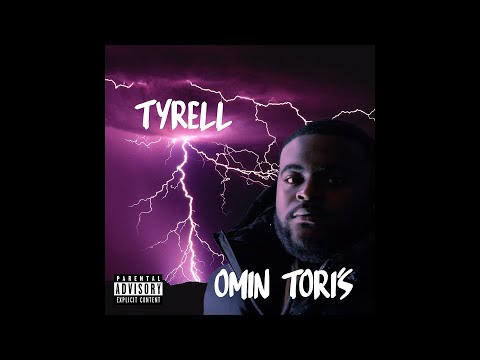 Tyrell - Omin Tori's (PROD. Lennardpsh)