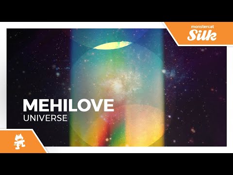 MEHÍLOVE - Universe [Monstercat Release]