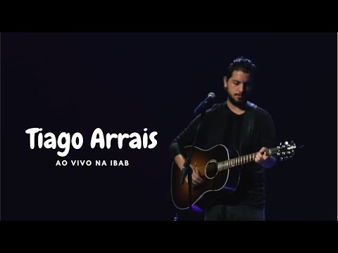 Tiago Arrais - Ao vivo na IBAB