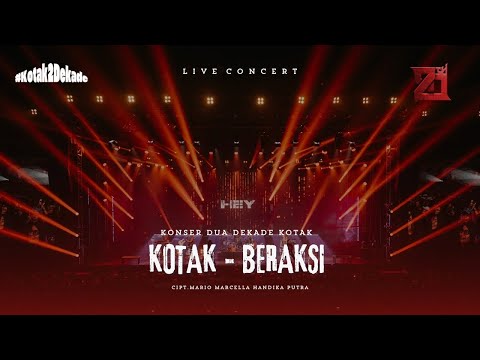 KOTAK - Beraksi#KonserDuaDekadeKOTAK