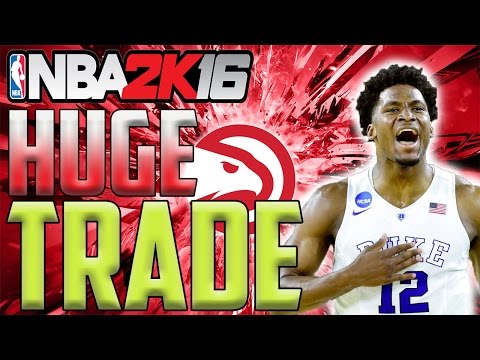 NBA 2K16 Atlanta Hawks MyGM Ep 12 - HUGE TRADE!!! (Season 1)