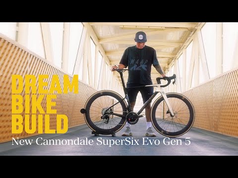 Dream Bike Build | The NEW Cannondale SuperSix EVO 5th Gen | Lightweight, Fast, No Nonsense