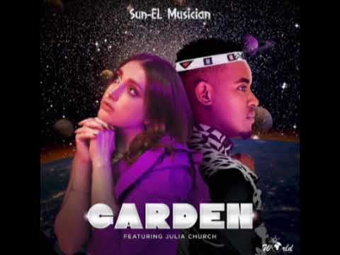 Garden ft Julia Church- Sun- EL Musician.