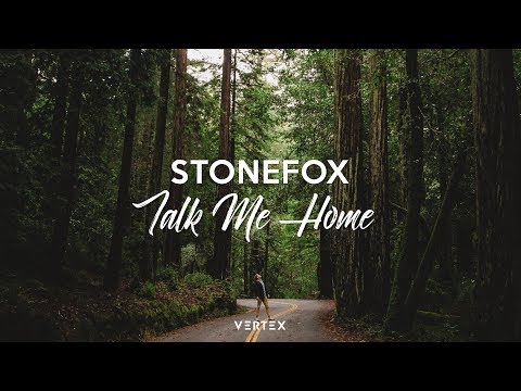 Stonefox - Talk Me Home