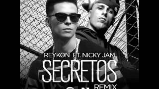Reykon Ft. Nicky Jam – Secretos (Official Remix).