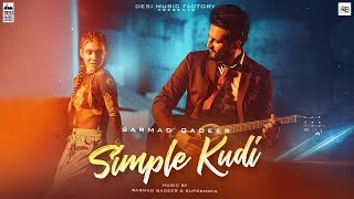 Simple Kudi ( Full Video ) | Sarmad Qadeer | New Punjabi